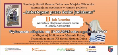 "Birkat ha Bait - Błogosławieństwo domu". Zapraszamy na kolejne wydarzenie projektu "Autostopem przez świat judaizmu" 