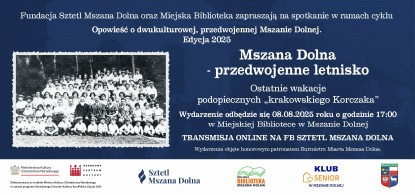 Zapraszamy na opowieść o przedwojennej Mszanie Dolnej-letnisku oraz historii podopiecznych "krakowskiego Korczaka"