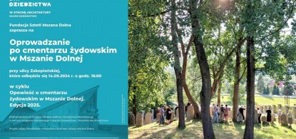 Europejskie Dni Dziedzictwa 2025 - oprowadzanie po cmentarzu żydowskim w Mszanie Dolnej 