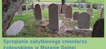 Porządkowanie cmentarza żydowskiego i miejsca masowej mogiły Żyd&oacute;w na Pańskim