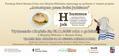 H jak hummus. Warsztaty kulinarne wok&oacute;ł smak&oacute;w Lewantu. Tradycje kulinarne wschodu i zachodu - zapraszamy na kolejne wydarzenie