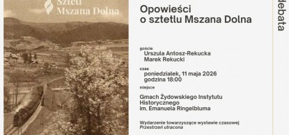 Sztetl Mszana Dolna zaproszony do Żydowskiego Instytutu Historycznego w Warszawie