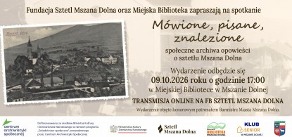 Zapraszamy na wydarzenie o społecznych archiwach opowieści o sztetl Mszana Dolna 